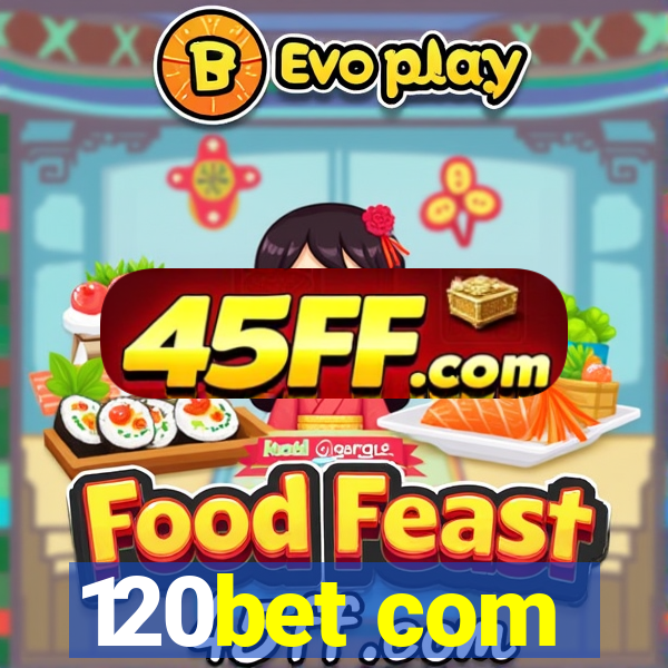 120bet com
